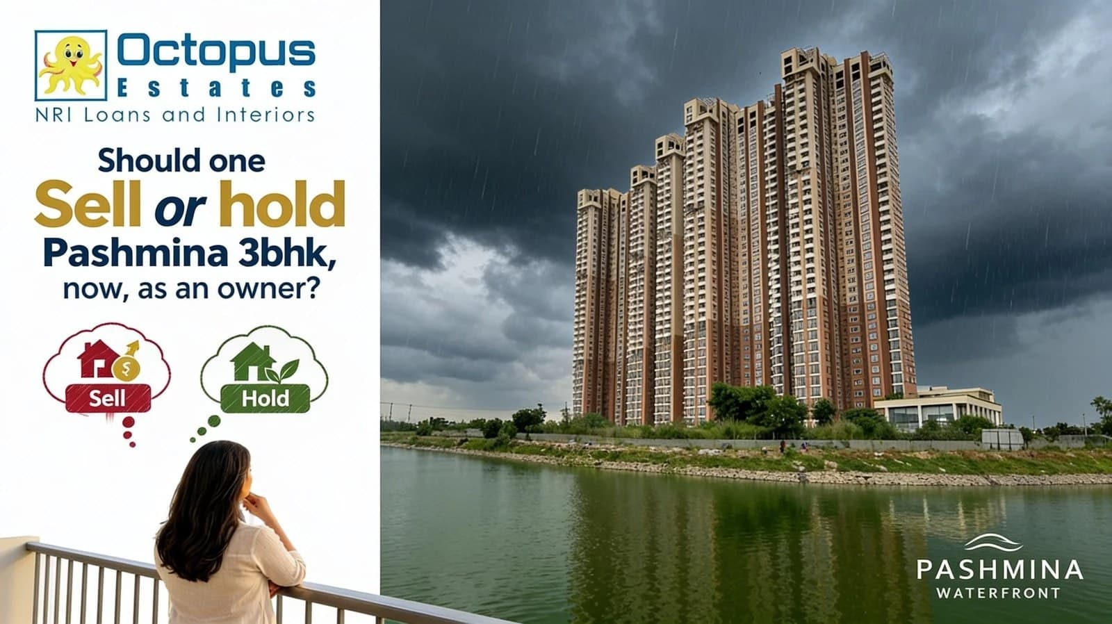 Should You Sell or Hold a Pashmina Waterfront 3 BHK Now, as an Owner?